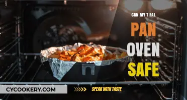 TFal Pan: Is It Oven-Safe?
