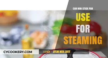 Steaming with Non-Stick Pans: Is It Possible?