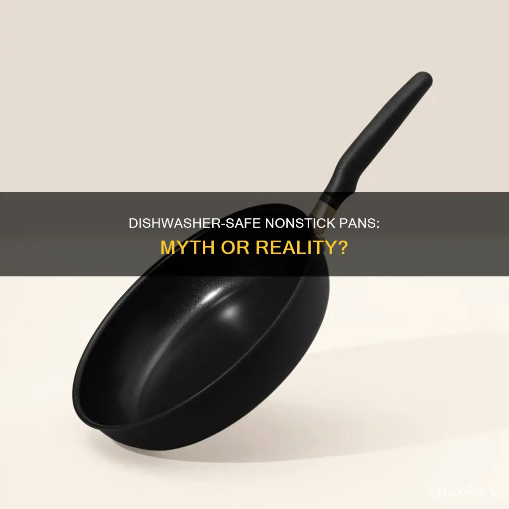 can nonstick pans go in the dishwasher