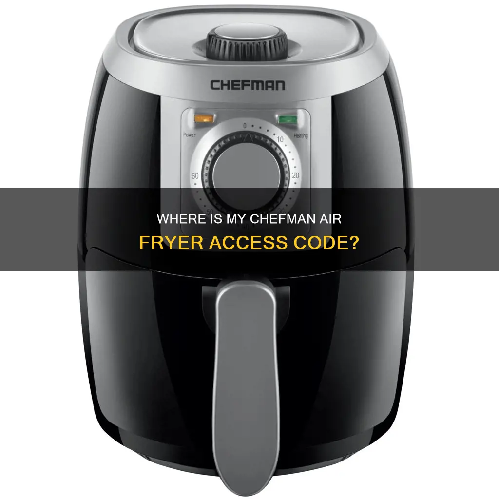 can not find access code for chefman air fryer