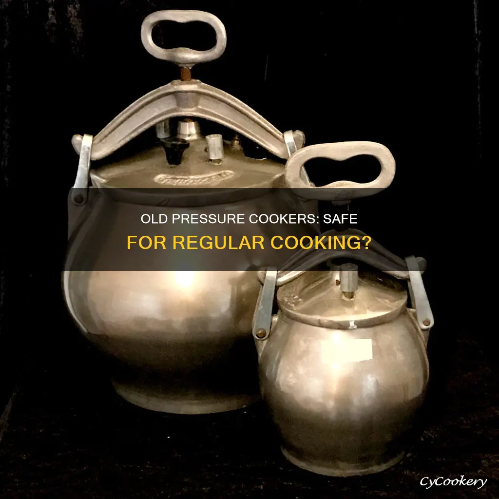 can old pressure cooker be use as regular pot