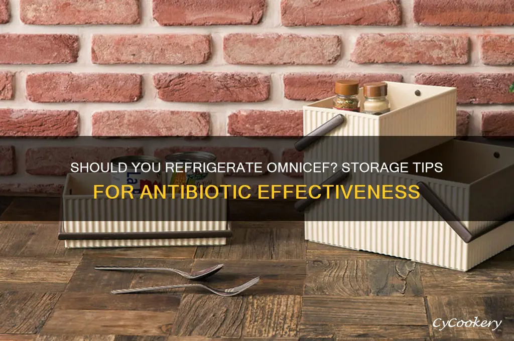 can omnicef be refrigerated