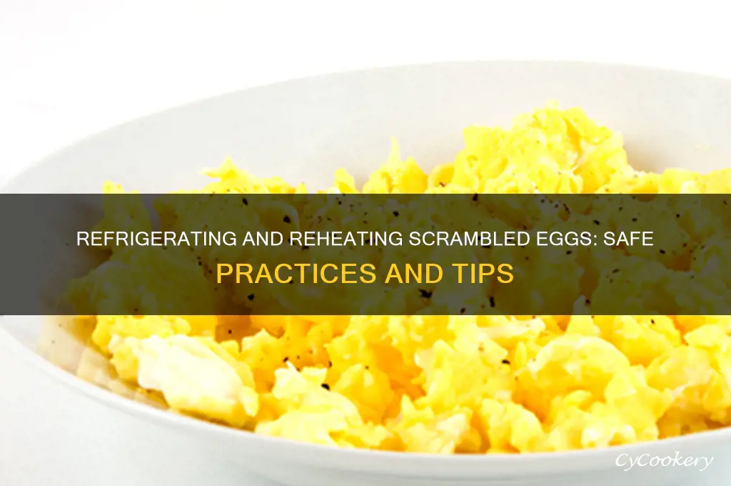 can one refrigerate and reheat scrambled egg
