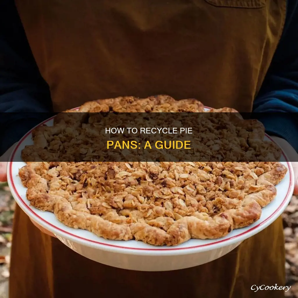 can one use pie pans be recycled