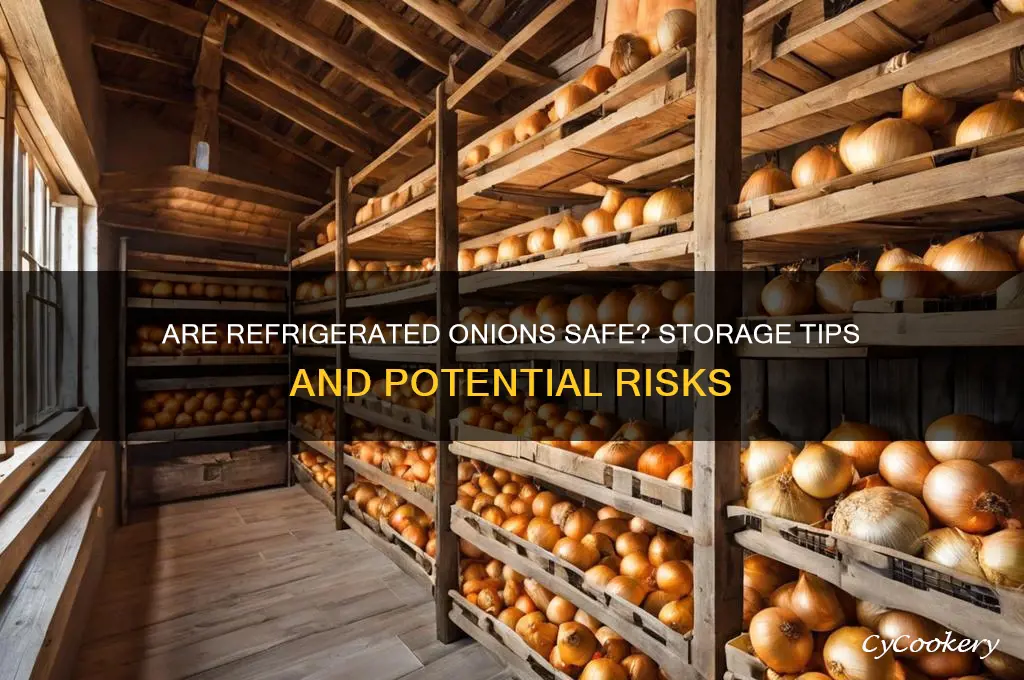 can onions be bad when stored in the refrigerator