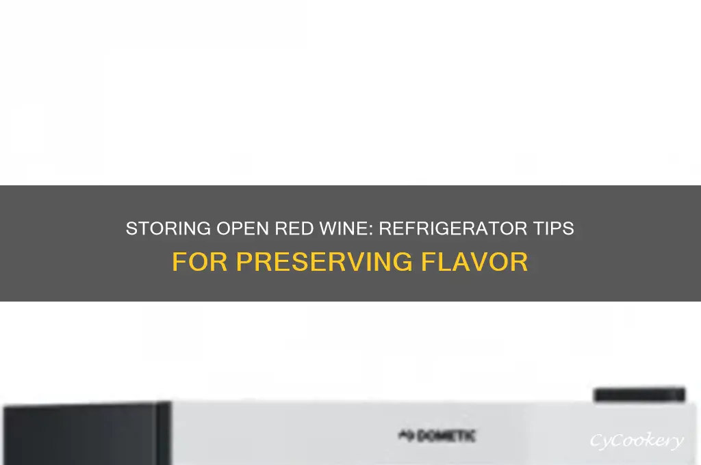 can open bottles of red wine be stored in refrigerator
