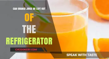 Can Orange Juice Be Left Out of the Refrigerator?