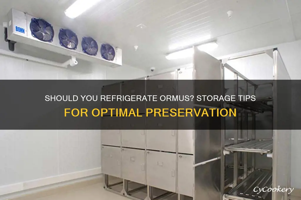 can ormus be refrigerated