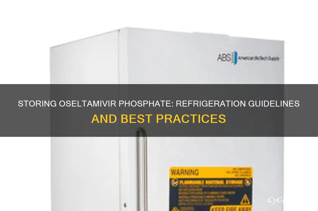 can oseltamivir phos be stored in the refrigerator