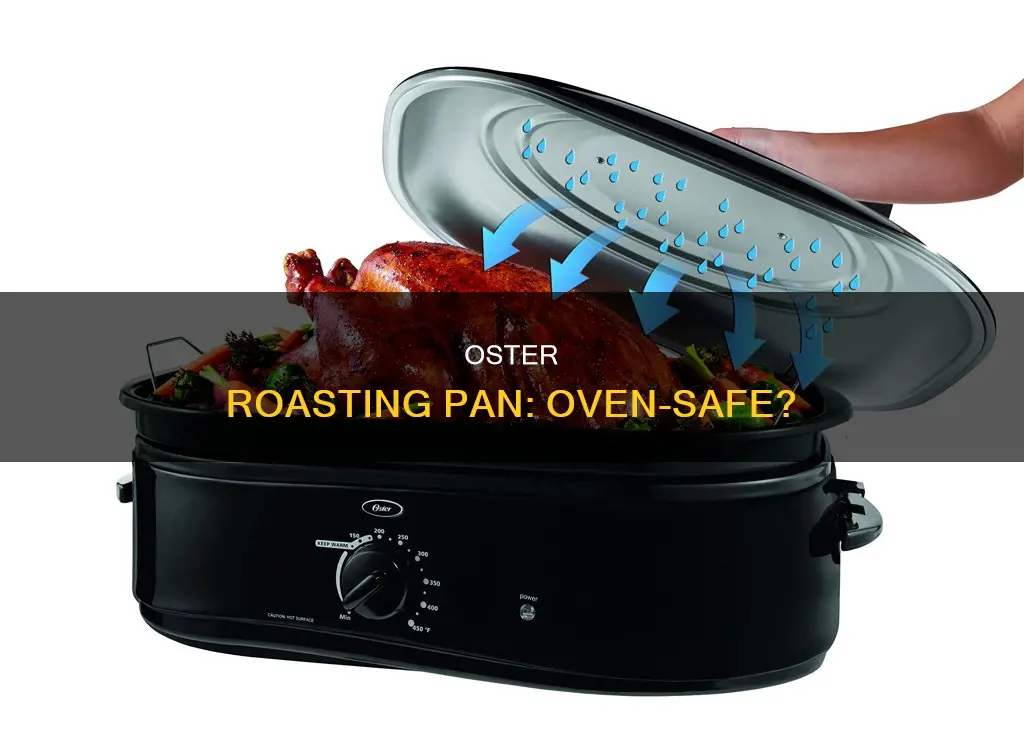 can oster roasting pan be used in oven