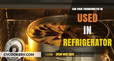Using an Oven Thermometer in Your Fridge: Is It Possible?