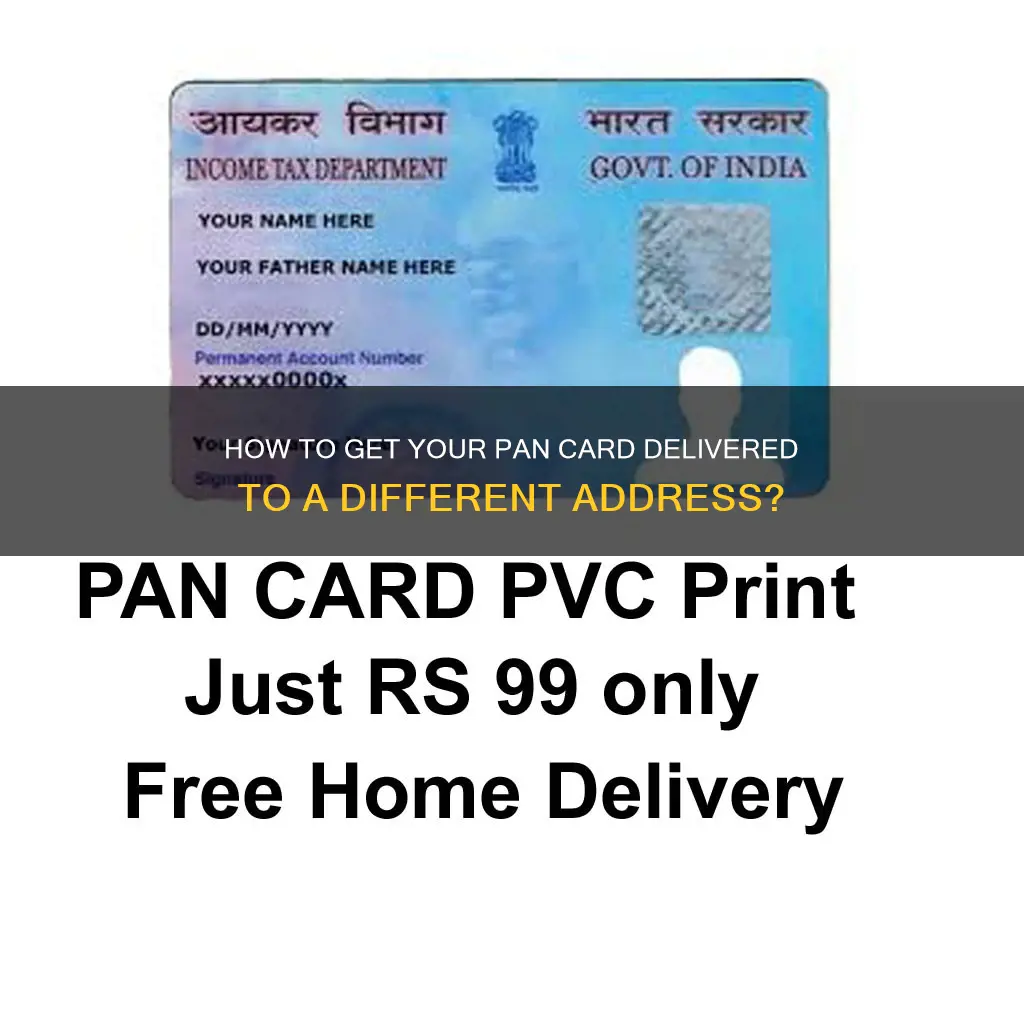 can pan card be delivered to a different address