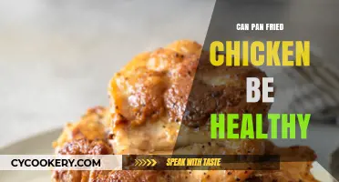 Healthy Pan-Fried Chicken: Is It Possible?