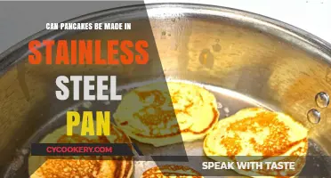Making Pancakes in a Stainless Steel Pan: Is it Possible?