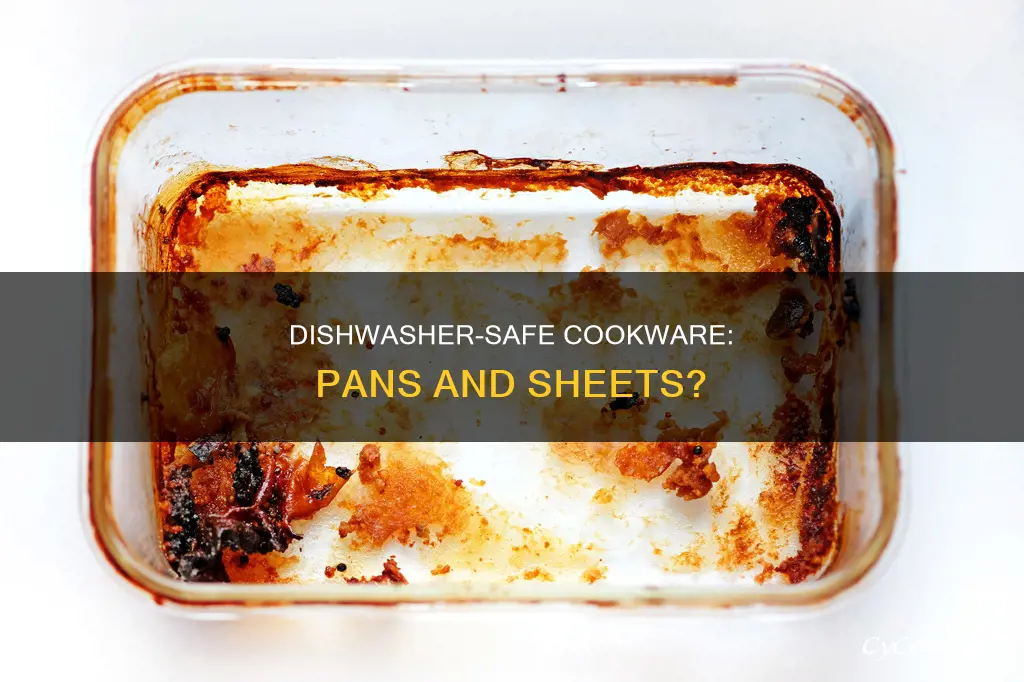 can pans and cookie sheets go in the dish washer