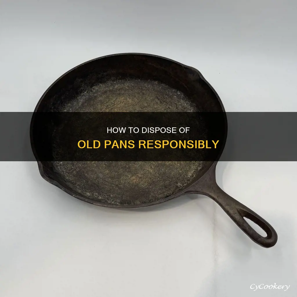 can pans be tossed out