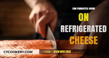 Can Parasites Thrive on Refrigerated Cheese? Uncovering the Truth