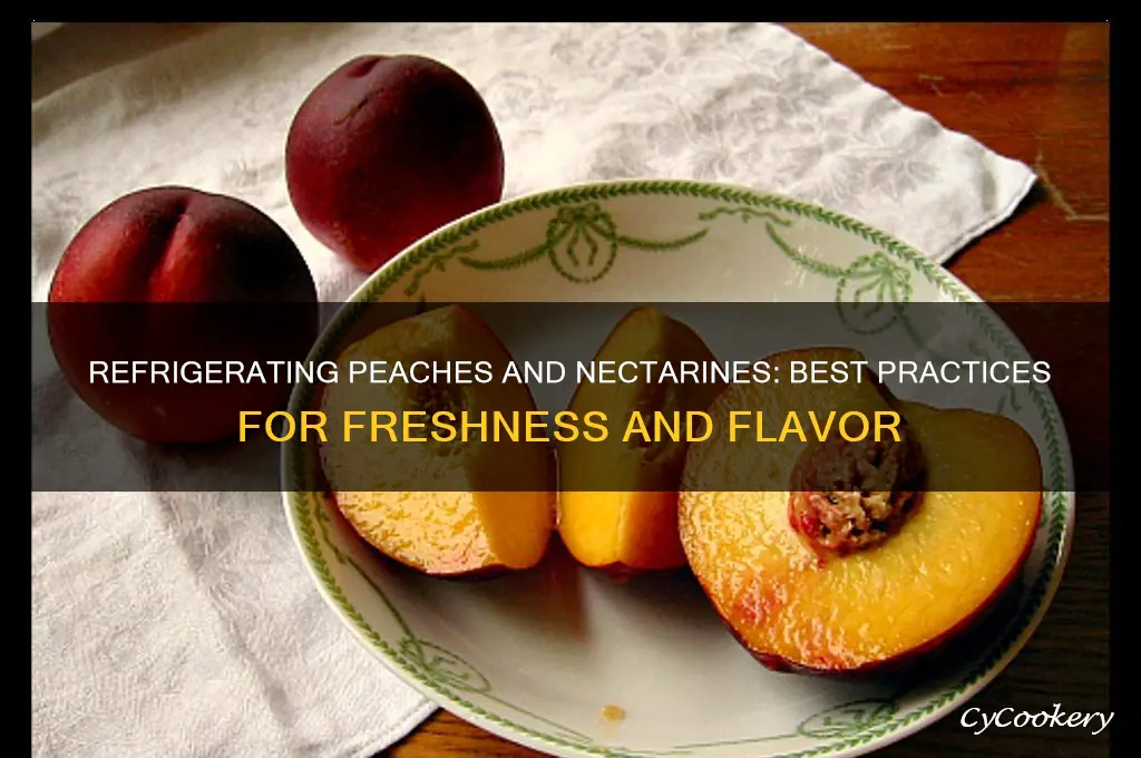 can peaches and nectarines be put in the refrigerator
