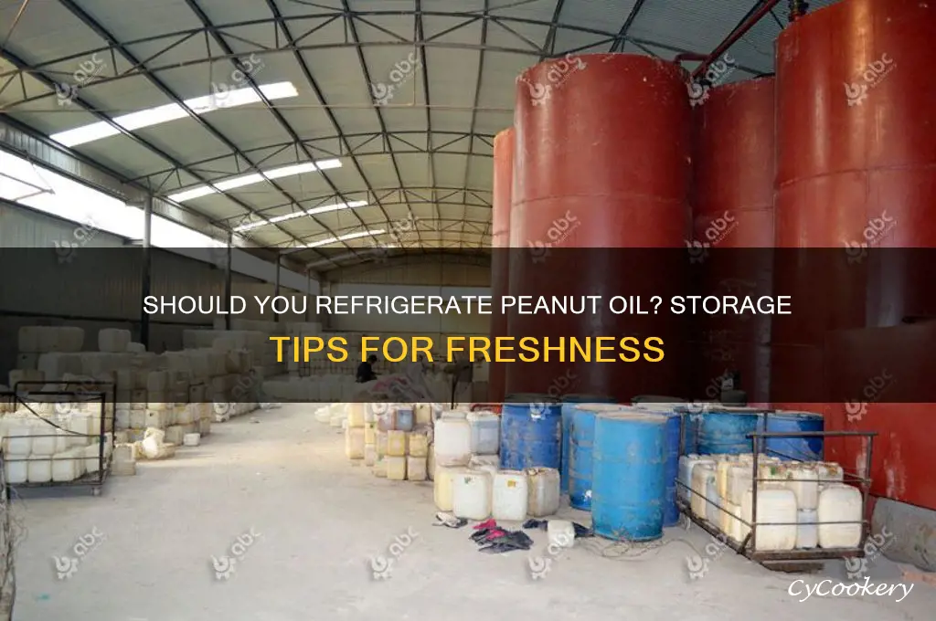 can peanut oil be refrigerated
