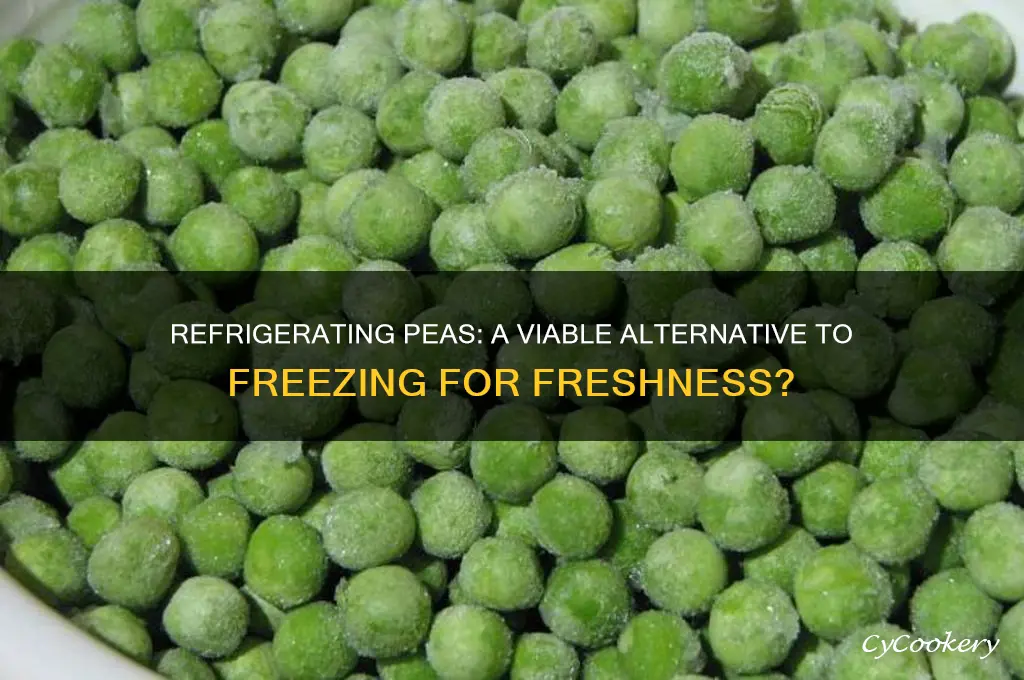 can peas be kept in the refrigerator instead of freezer