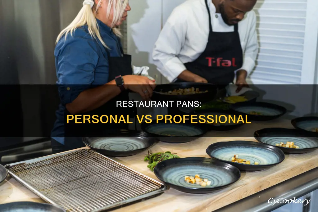 can personal use pans be used in a restaurant