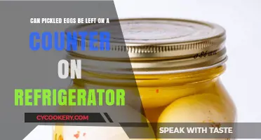 Can Pickled Eggs Sit on the Counter or Need Refrigeration?