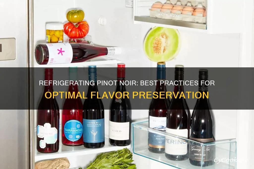 can pinot noir be refrigerated