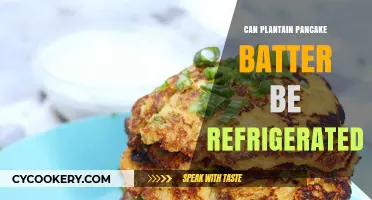 Refrigerating Plantain Pancake Batter: Tips for Freshness and Convenience