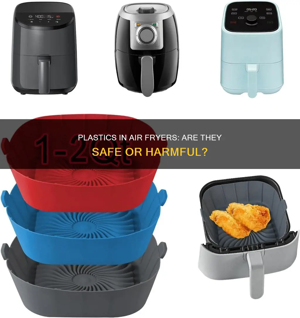 can plastics in air fryer harm you