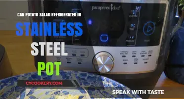 Refrigerating Potato Salad in Stainless Steel: Safe Practices and Tips