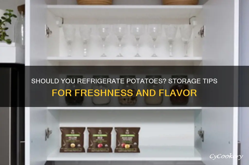 can potatoes be kept in refrigerator