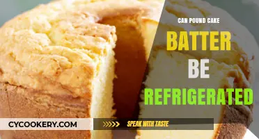 Refrigerating Pound Cake Batter: Tips, Tricks, and Best Practices