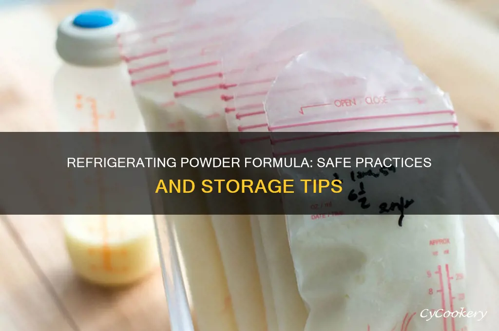 can powder formula be refrigerated