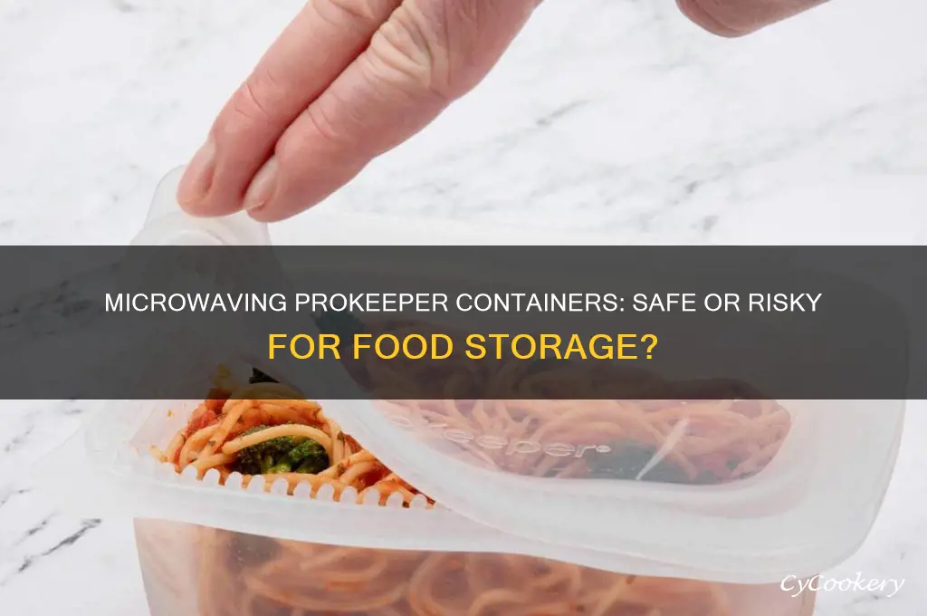 can prokeeper refrigerator containers be microwaved