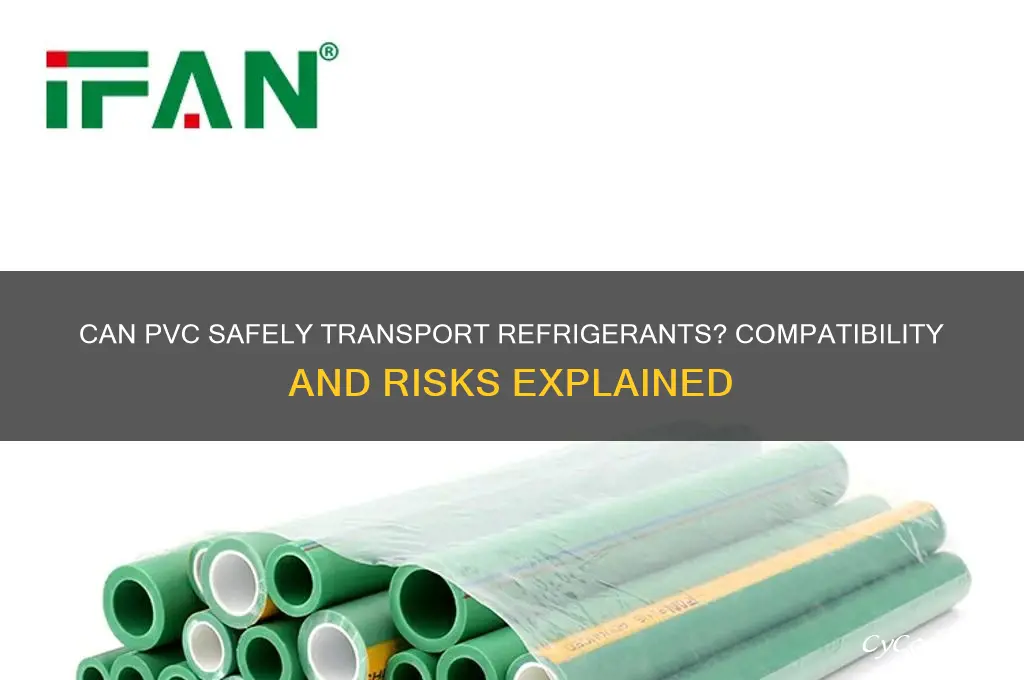 can pvc be used to carry refrigerants