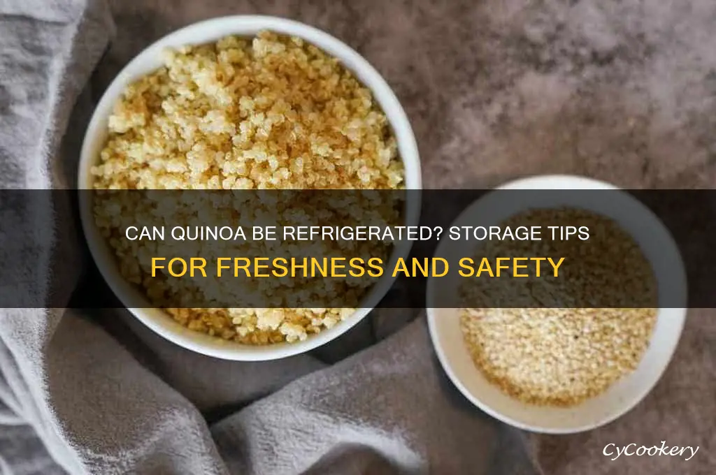 can quinoa be refrigerated