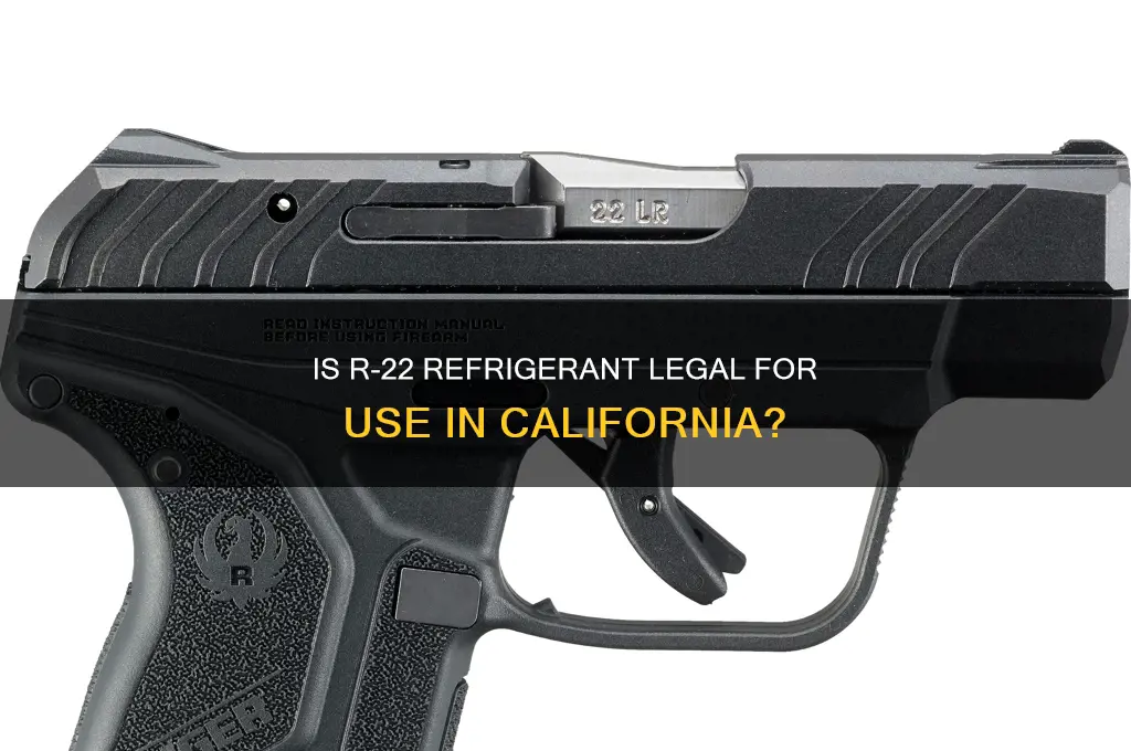 can r-22 refrigerant be used in calif