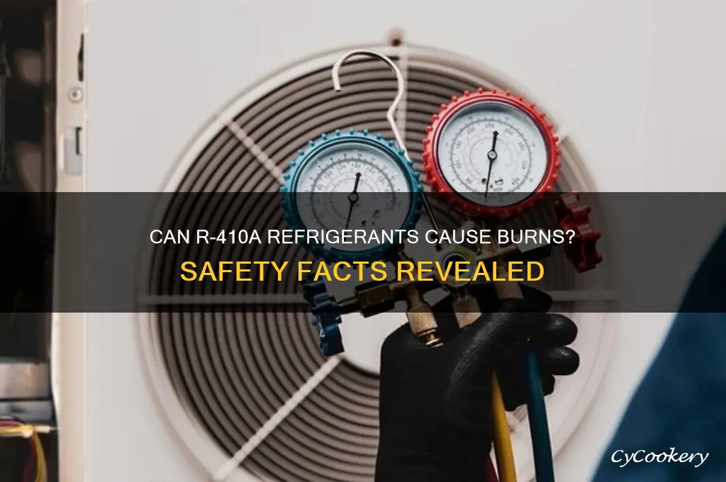 can r-410a refrigerants burn you