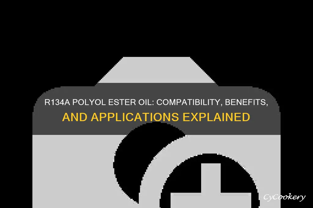 can r134a polyol ester refrigerant oil