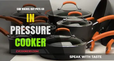 Rachel Ray Pots: Safe for Pressure Cooking?
