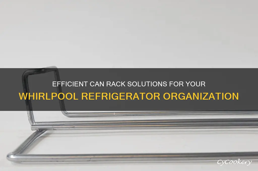 can rack for whirlpool refrigerator