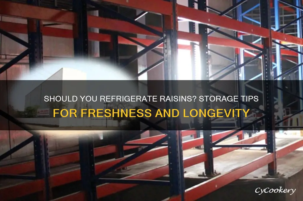 can raisins be refrigerated