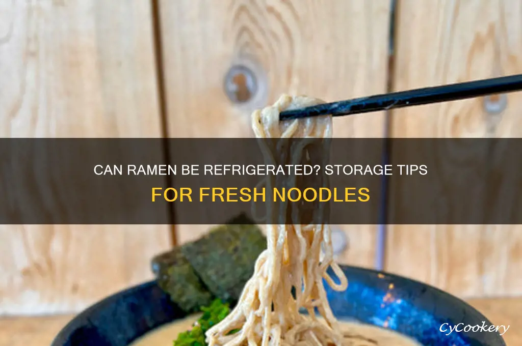 can ramen be refrigerated