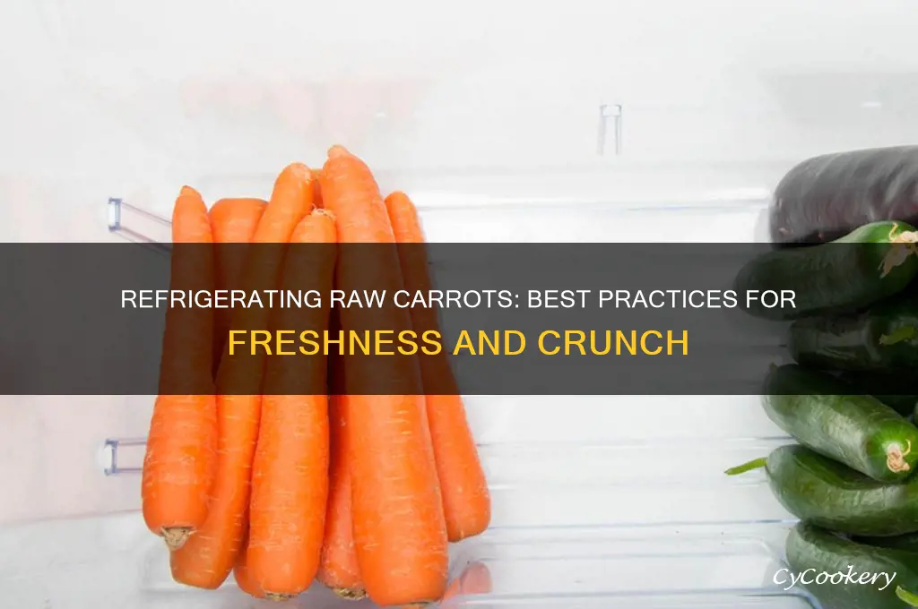 can raw carrots be refrigerated