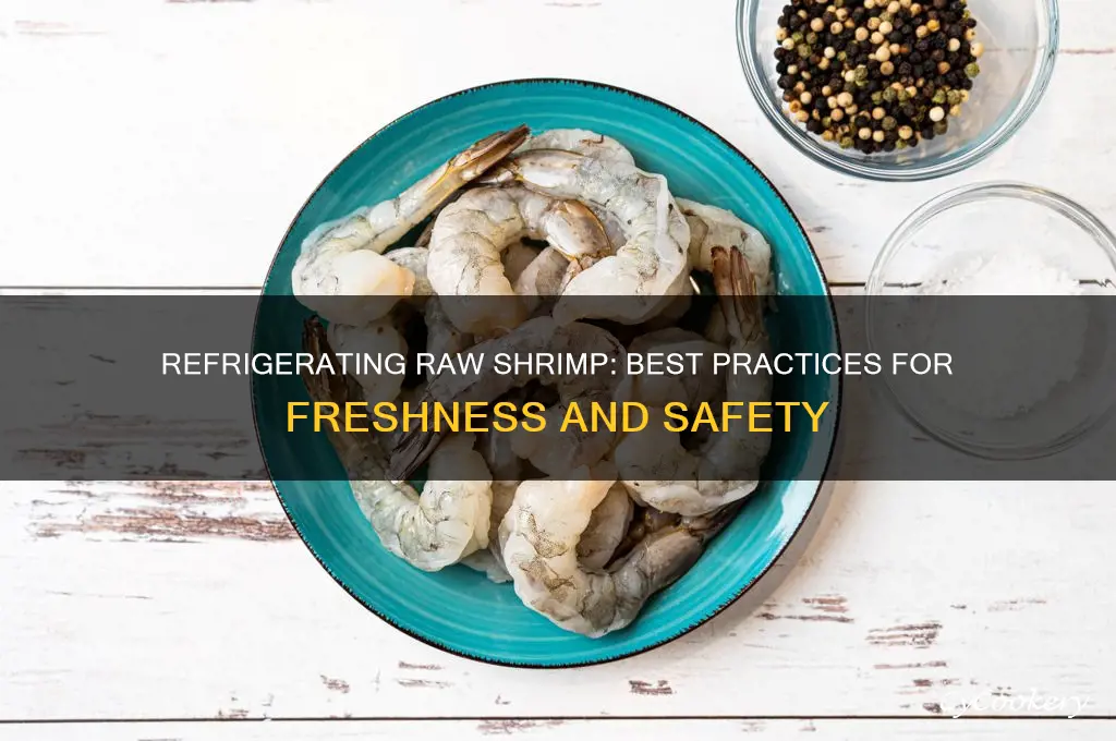can raw shrimp be refrigerated