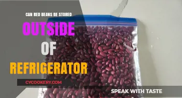Storing Red Beans: Refrigeration Required or Room Temperature Safe?