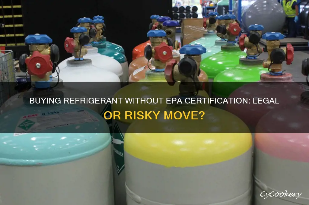 can refrigerant be purchased without an epa certified person
