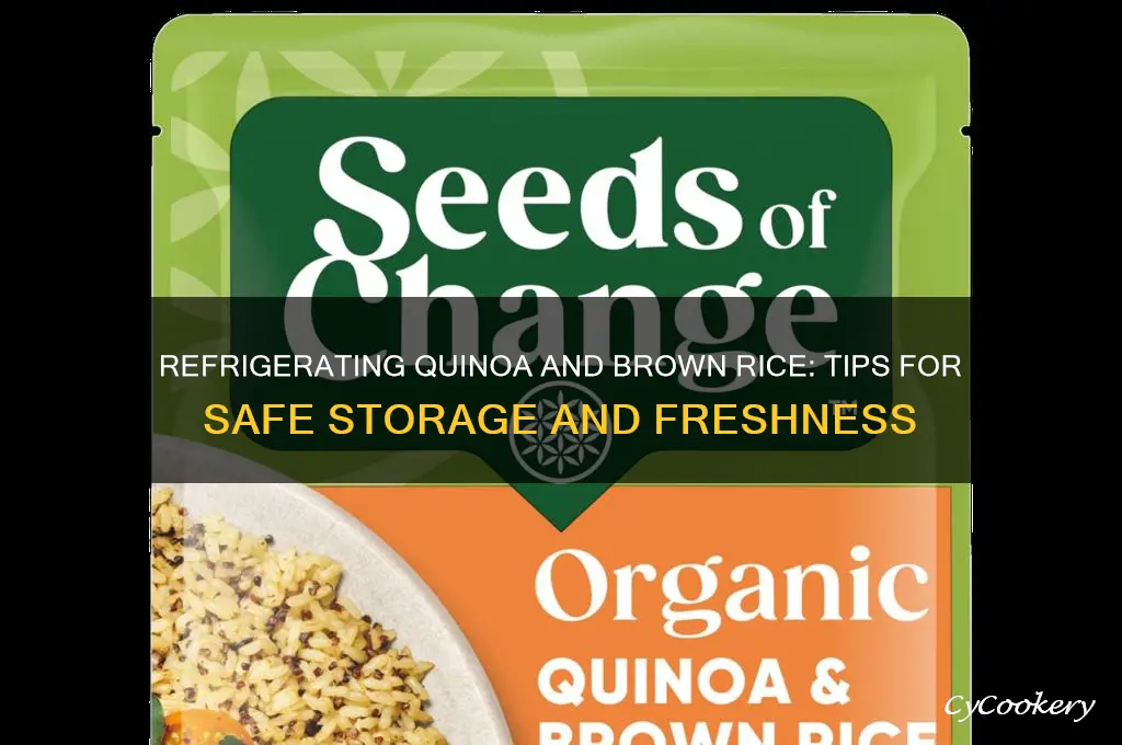 can refrigerate quinoa and brown rice