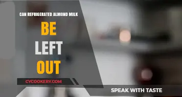 Can Refrigerated Almond Milk Be Left Out? Risks and Tips