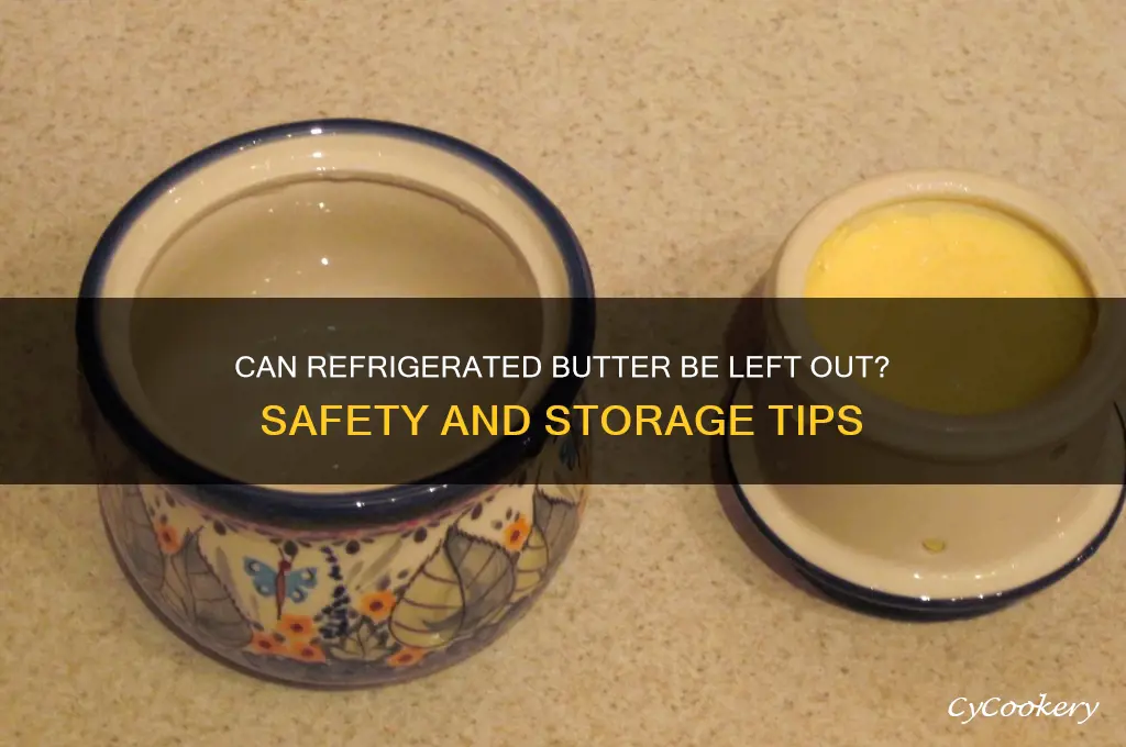 can refrigerated butter be left out